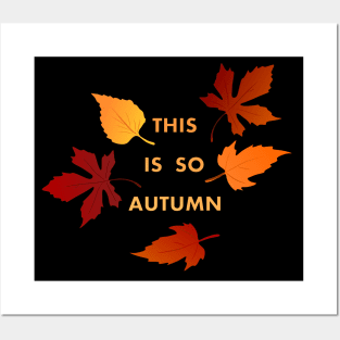 This is so Autumn (Awesome) Posters and Art